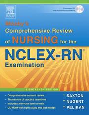 Mosby's comprehensive review of nursing for NCLEX-RN examination by Dolores F. Saxton, Patricia Mary Nugent, Phyllis K. Pelikan, Patricia M. Nugent