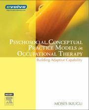 Cover of: Psychosocial Conceptual Practice Models in Occupational Therapy: Building Adaptive Capability