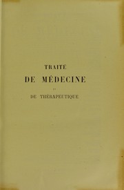 Cover of: Traité de médecine et de thérapeutique