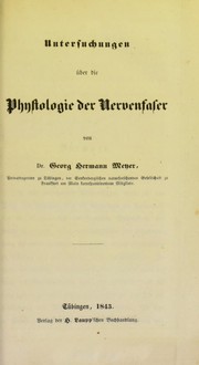 Cover of: Untersuchungen uber die Physiologie der Nervenfaser