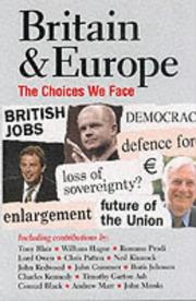 Britain & Europe : the choices we face