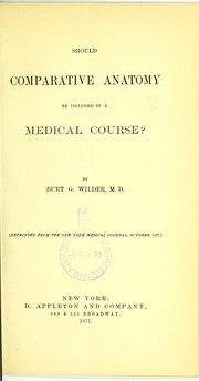 Cover of: Should comparative anatomy be included in a medical course?