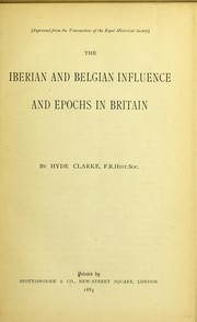 Cover of: The Iberian and Belgian influence and epochs in Britain