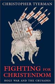 Cover of: Fighting for Christendom: holy war and the crusades