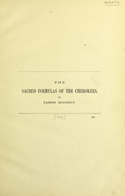 Cover of: The sacred formulas of the Cherokees.