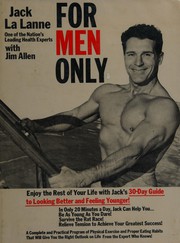 Cover of: For men only, with a 30-day guide to looking better and feeling younger