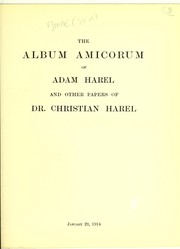 Cover of: The album amicorum of Adam Harel, and other papers of Dr. Christian Harel