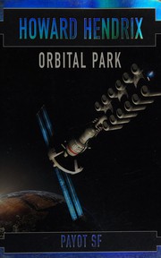 Cover of: Orbital Park by Howard Hendrix, Guy Abadia