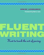Cover of: Fluent writing: how to teach the art of pacing