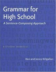 Cover of: Grammar for High School: A Sentence-Composing Approach---A Student Worktext