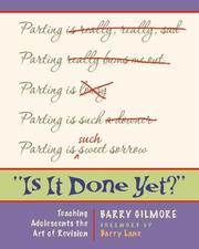 Cover of: "Is It Done Yet?": Teaching Adolescents the Art of Revision
