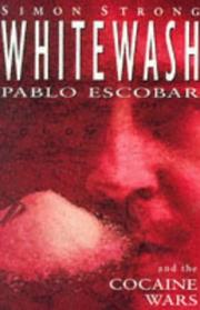 Whitewash : Pablo Escobar and the cocaine wars