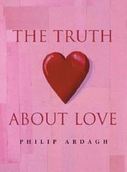 The truth about love : fact, superstition, merriment & myth