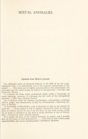 Cover of: Sexual anomalies: the origins, nature and treatment of sexual disorders. A summary of the works of Magnus Hirschfeld, comp. as a humble memorial by his pupils. A textbook for the medical and legal professions, ministers, educators, psychologists, biologists, sociologists and social workers, criminologists and students in these fields