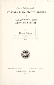 Cover of: Papers relating to the pituitary body, hypothalamus and parasympathetic nervous system