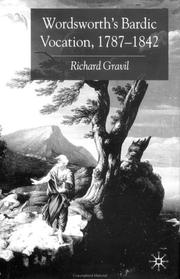 Wordsworth's Bardic vocation, 1787-1842 by Richard Gravil