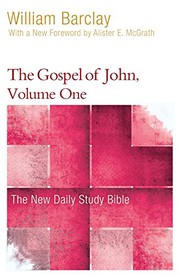 The Gospel of John, Volume One by William Barclay, Allister McGrath