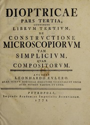 Cover of: Dioptricae pars prima ... de explicatione principiorum, ex quibus constructio tam telescopiorum quam miscroscopiorum est petenda