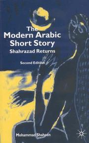 The modern Arabic short story : Shahrazad returns