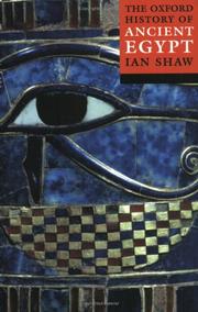 The Oxford history of ancient Egypt by Ian Shaw, Ian Shaw