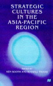 Strategic Cultures in the Asia-Pacific Region by Ken Booth, Russell B. Trood