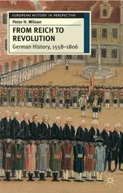 Cover of: From Reich to Revolution: German History 1558-1806 (European History in Perspective)
