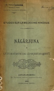 Nāgārjuna & l'Uttaratantra de la Suçrutasamẖitā by P. Cordier