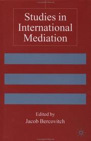 Studies in international mediation : essays in honour of Jeffrey Z. Rubin