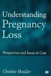 Understanding Pregnancy Loss by Christine Moulder