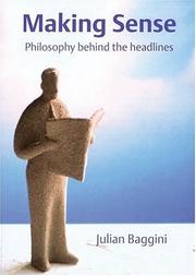 Cover of: Making sense: philosophy behind the headlines