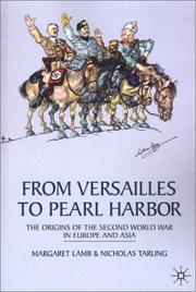 Cover of: From Versailles To Pearl Harbor: The Origins of the Second World War in Europe and Asia