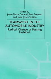 Teamwork in the automobile industry : radical change or passing fashion?