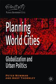 Planning world cities : globalization and urban politics