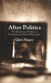 After politics : the rejection of politics in contemporary liberal philosophy