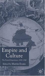 Empire and culture : the French experience, 1830-1940