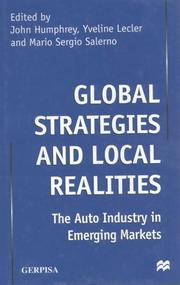 Cover of: Global Strategies and Local Realities: The Auto Industry in Emerging Markets