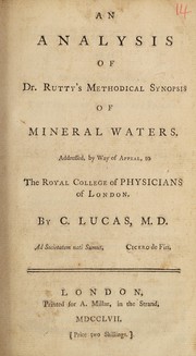 Cover of: An analysis of Dr. Rutty's Methodical synopsis of mineral waters: addressed, by way of appeal, to the Royal College of Physicians, London