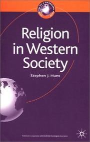 Cover of: Religion in Western Society (Sociology for a Changing World) by Stephen J. Hunt