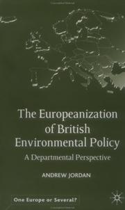 The Europeanization of British environmental policy : a departmental perspective