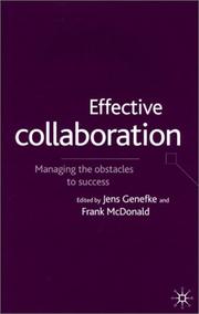Effective collaboration : managing the obstacles to success