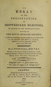 Cover of: An essay on the preservation of shipwrecked mariners: in answer to the prize-questions proposed by the Royal Humane Society