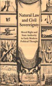 Natural law and civil sovereignty : moral right and state authority in early modern political thought