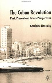 The Cuban Revolution : past, present, and future perspectives