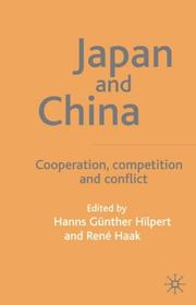 Japan and China : cooperation, competition and conflict