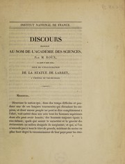Cover of: Institut National de France. Discours prononcé au nom de l'Académie des Sciences ... le jeudi 8 août 1850, jour de l'inauguration de la statue de Larrey, à l'Hôpital du Val-de-Grâce