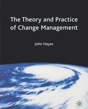 The theory and practice of change management