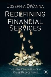 Redefining financial services : the new renaissance in value propositions