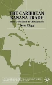 The Caribbean banana trade : from colonalism to globalization