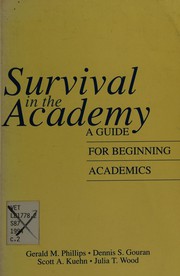 Cover of: Survival in the academy: a guide for beginning academics