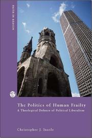 The politics of human frailty : a theological defence of political liberalism